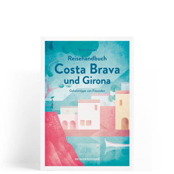 Reisehandbuch Costa Brava und Girona