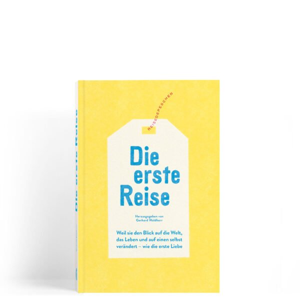 Die erste Reise