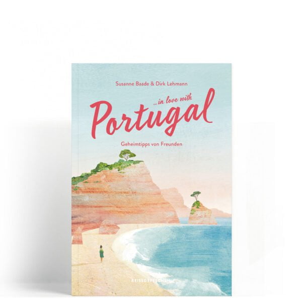 Reisehandbuch … in love with Portugal