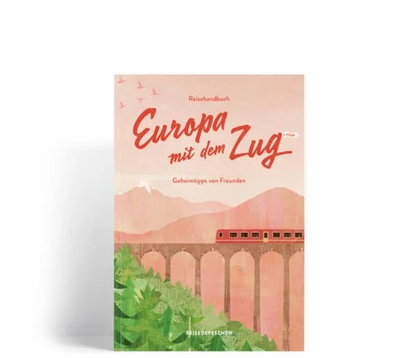 Reisehandbuch Europa mit dem Zug